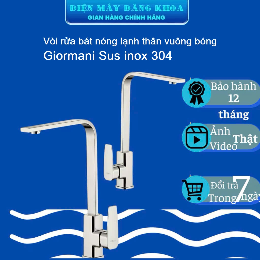 Vòi rửa bát nóng lạnh thân vuông giormani Sus inox 304 bóng