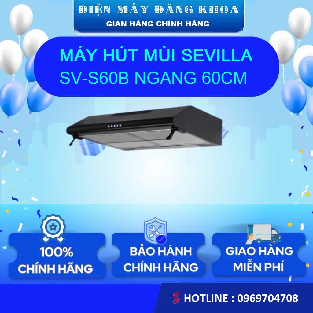 Máy hút mùi Sevilla SV-S60B NGANG 60CM