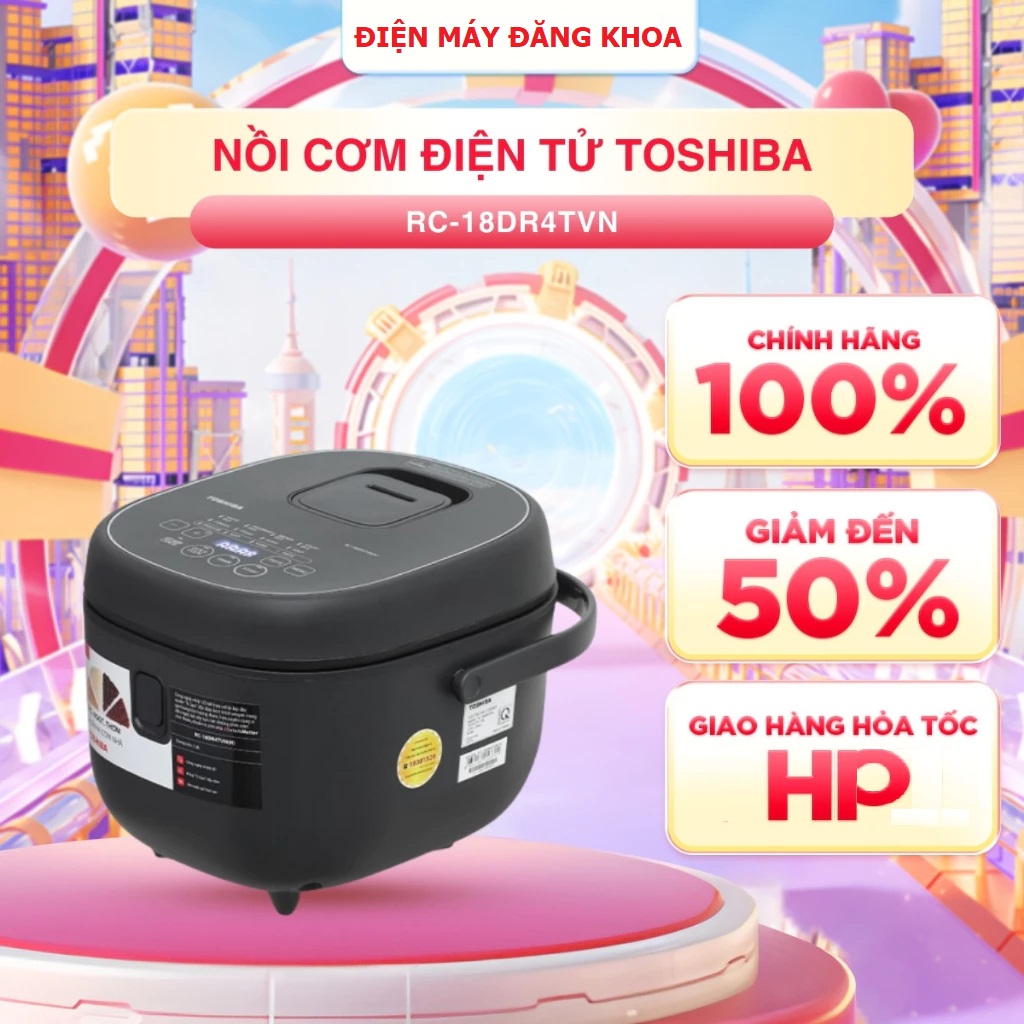 Nồi cơm điện tử Toshiba 1.8 Lít RC-18DR4TVN(H) Thái Lan