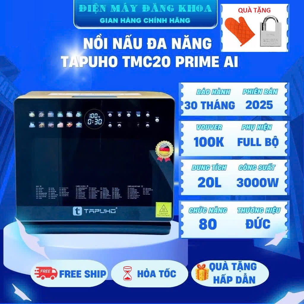 MÁY NẤU ĂN ĐA NĂNG TAPUHO TMC20 PrimeAI 20 LÍT  Tặng Găng tay , Thớt hoặc Khóa