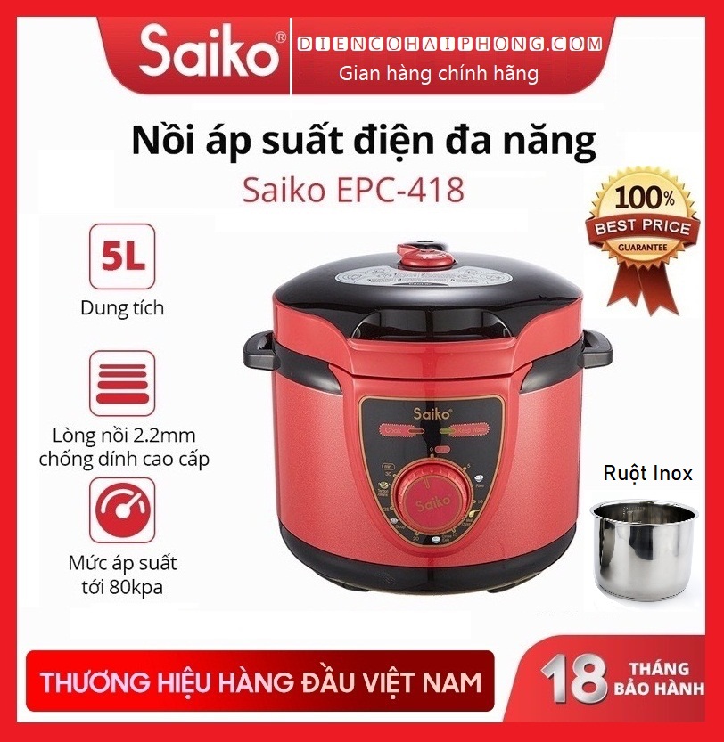 Nồi áp suất Saiko EPC-418 ( ruột Inox )