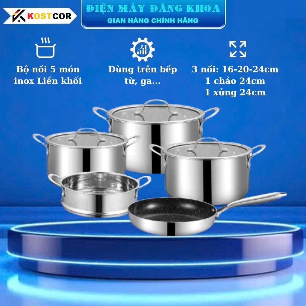 Bộ nồi TỪ đỨC KOSTCOR 9 đáy với 5 NỒI CHẢO  inox 304