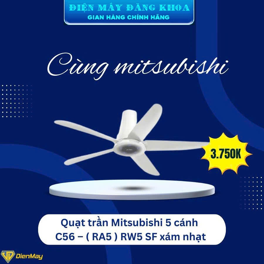 QUẠT TRẦN 5 CÁNH MITSUBISHI ELECTRIC C56-RA5